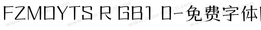 FZMOYTS R GB1 0字体转换